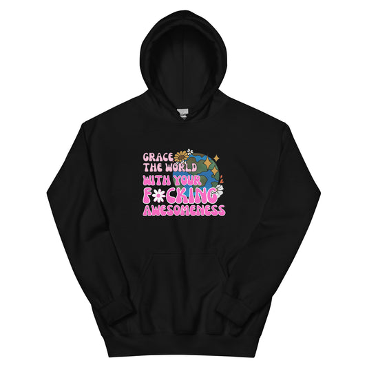 Grace The World Hoodie - Awesomeness