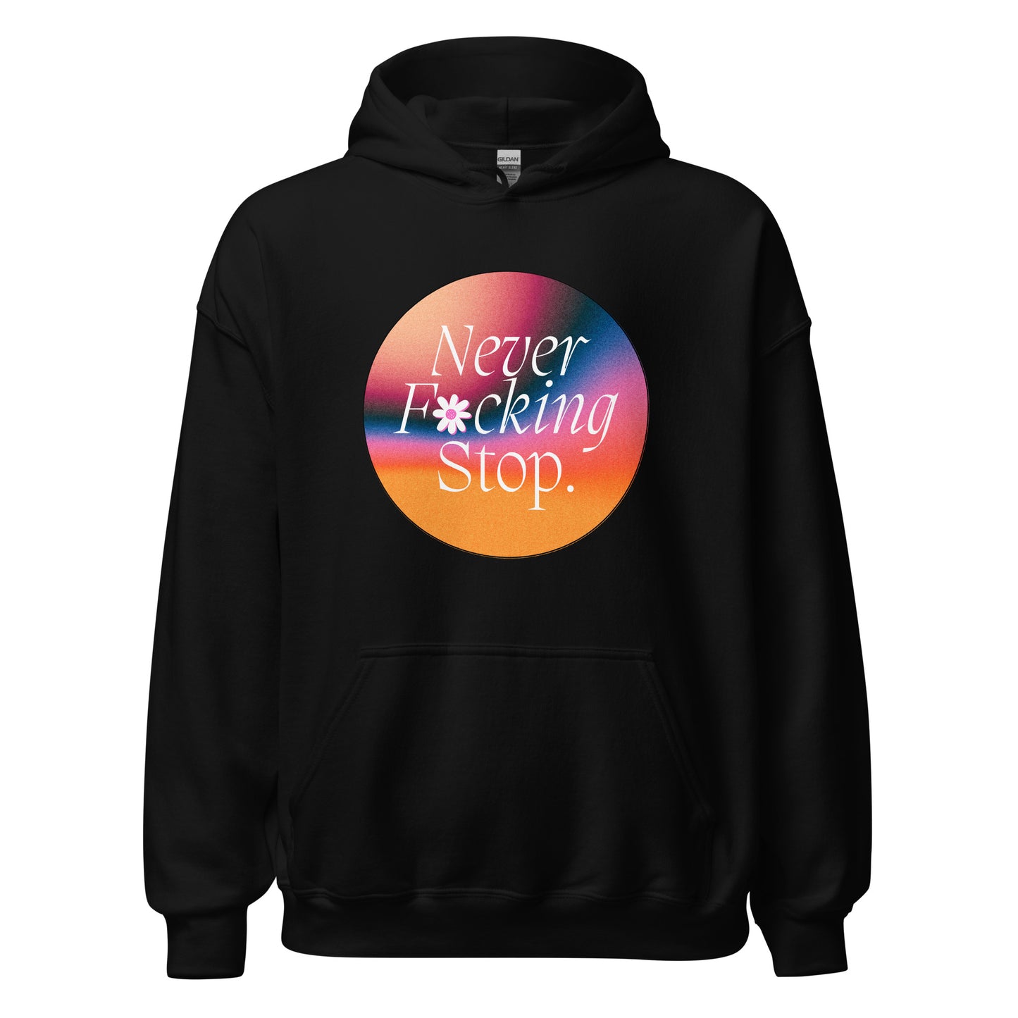 Never Stop Hoodie