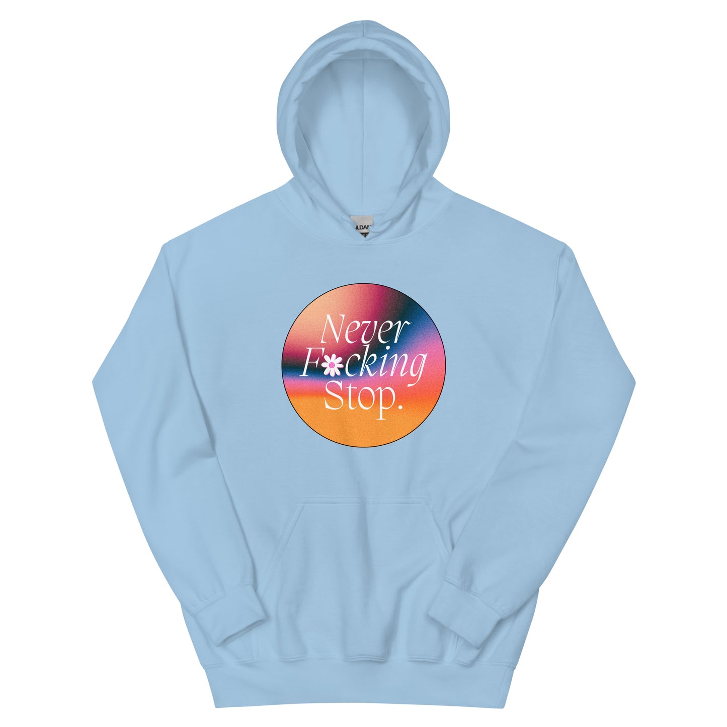 Never Stop Hoodie