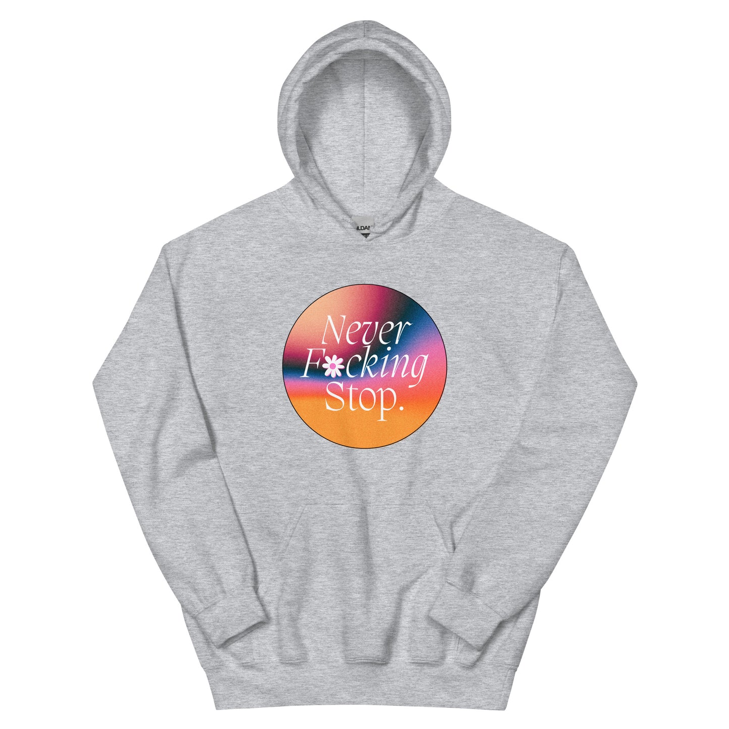 Never Stop Hoodie